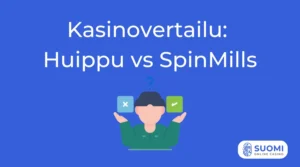 Huippu Kasino vs SpinMills