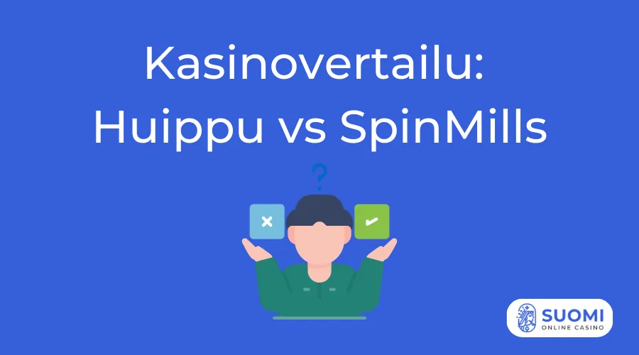 Huippu Kasino vs SpinMills