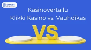 Klikki Kasino vs Vauhdikas