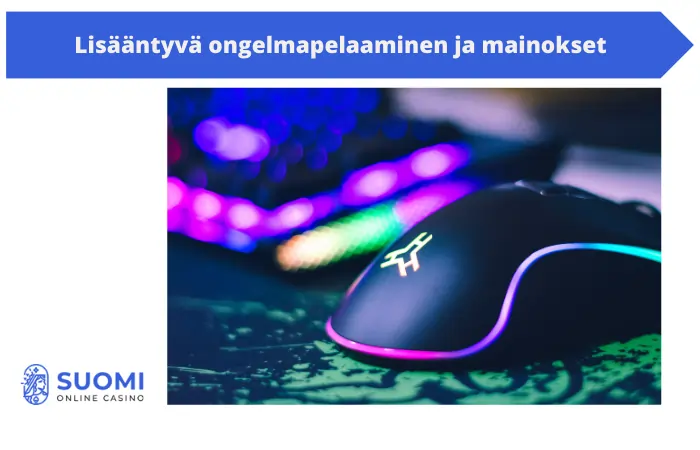 Lisääntyvää ongelmapelaamista rahapelimainosten takia