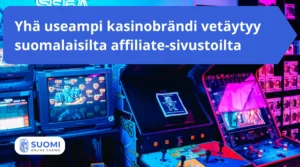kasinobrändit vetäytyvät suomalaisilta sivustoilta