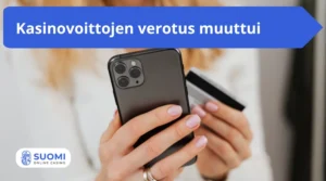 kasinovoittojen verotus muuttui